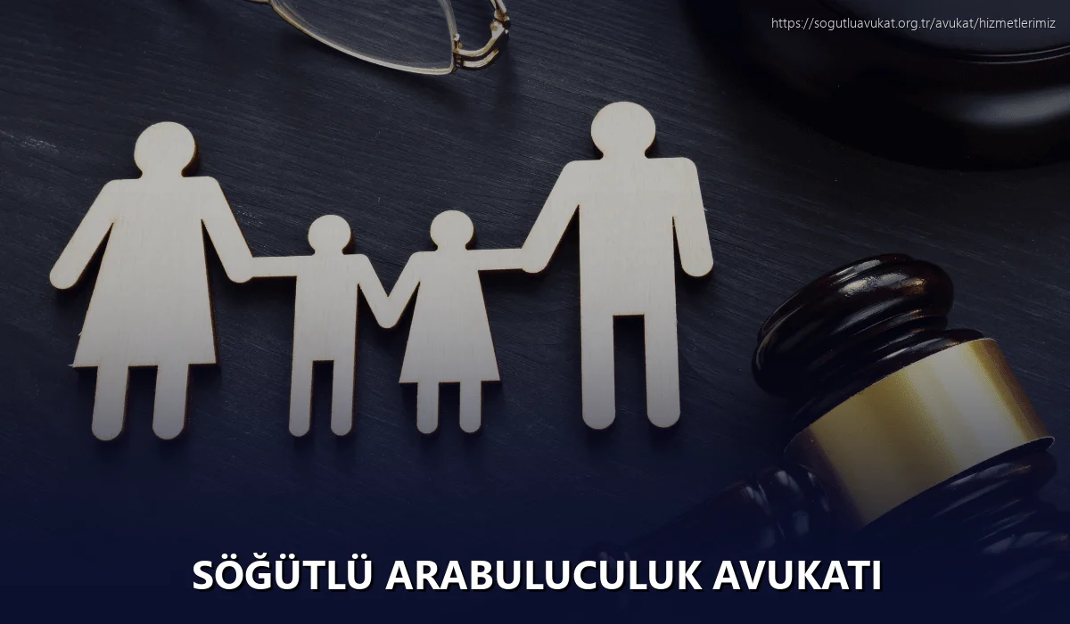 Söğütlü Arabuluculuk Avukatı