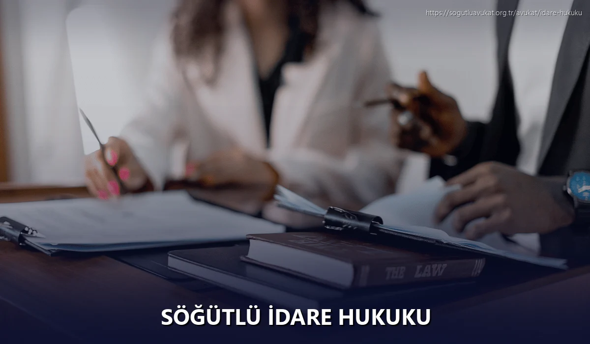 Söğütlü İdare Hukuku