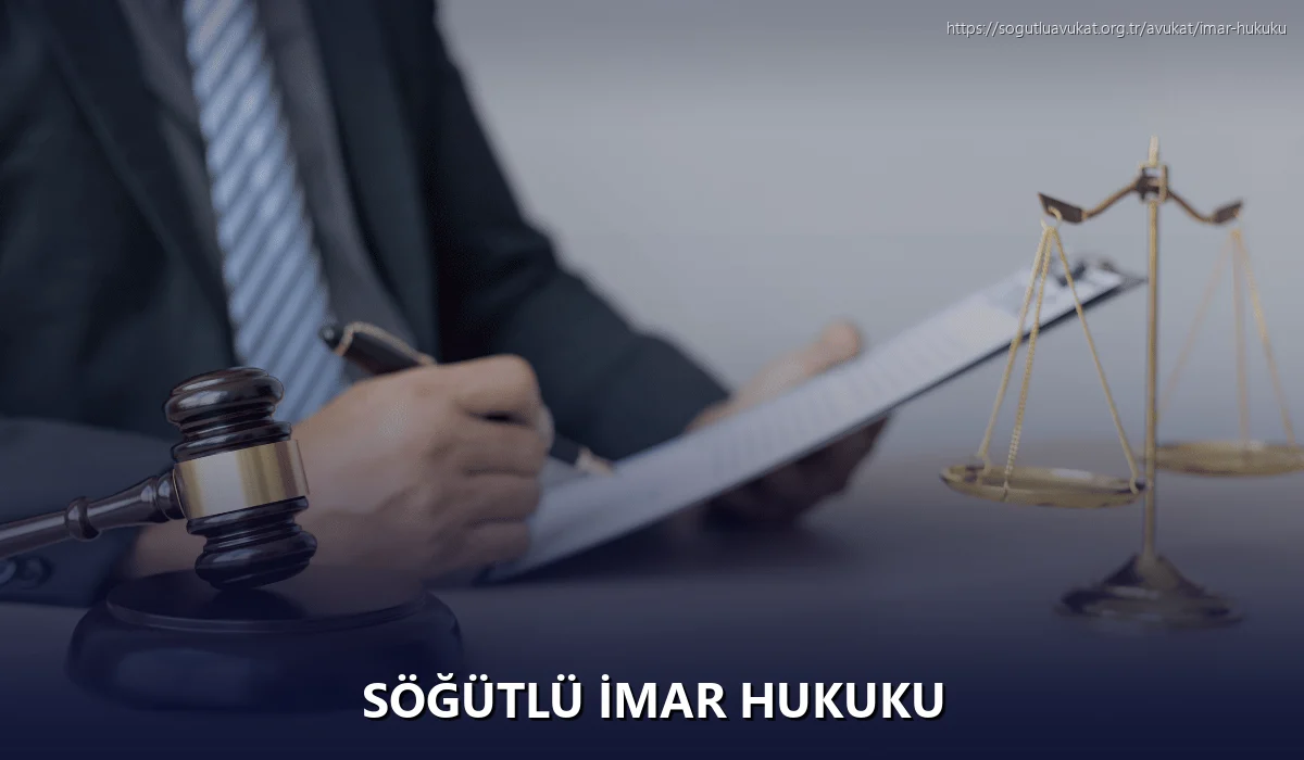 Söğütlü İmar Hukuku