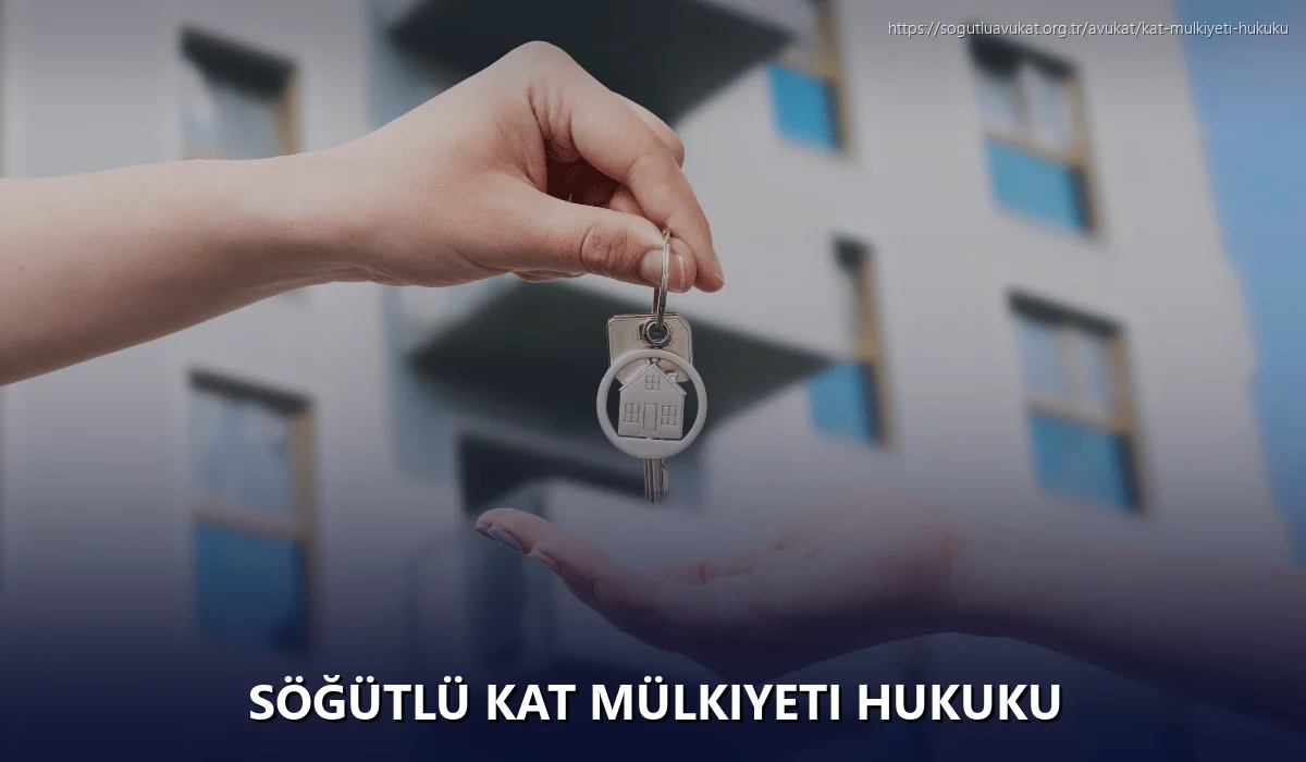 Söğütlü Kat Mülkiyeti Hukuku