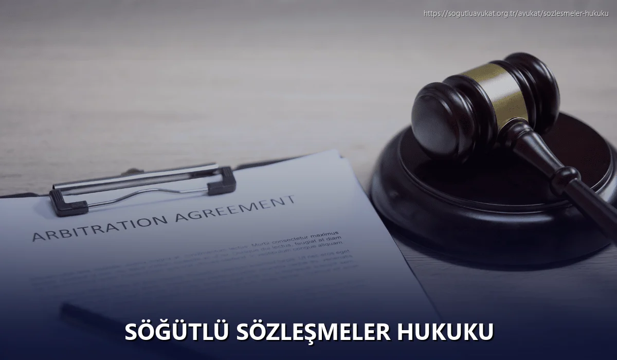 Söğütlü Sözleşmeler Hukuku