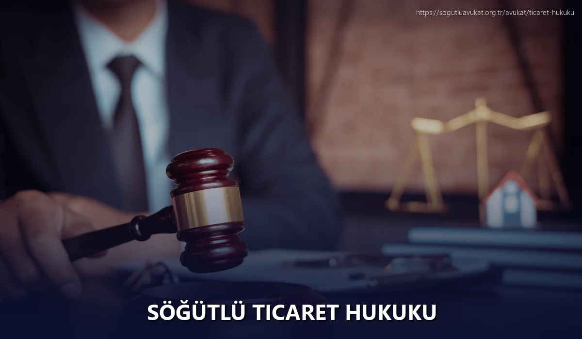 Söğütlü Ticaret Hukuku